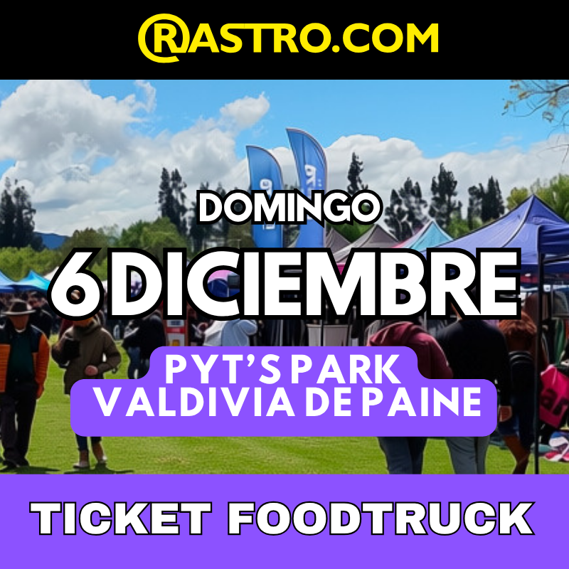 Feria PYTS PARK - Valdivia de Paine Diciembre 2026 Foodtruck